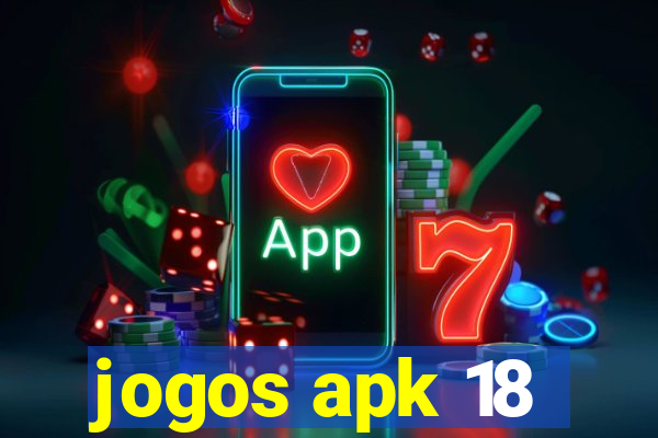 jogos apk 18